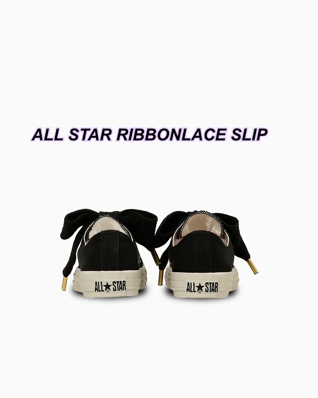ALL STAR RIBBONLACE SLIP 粗鞋帶低筒鞋/3 色