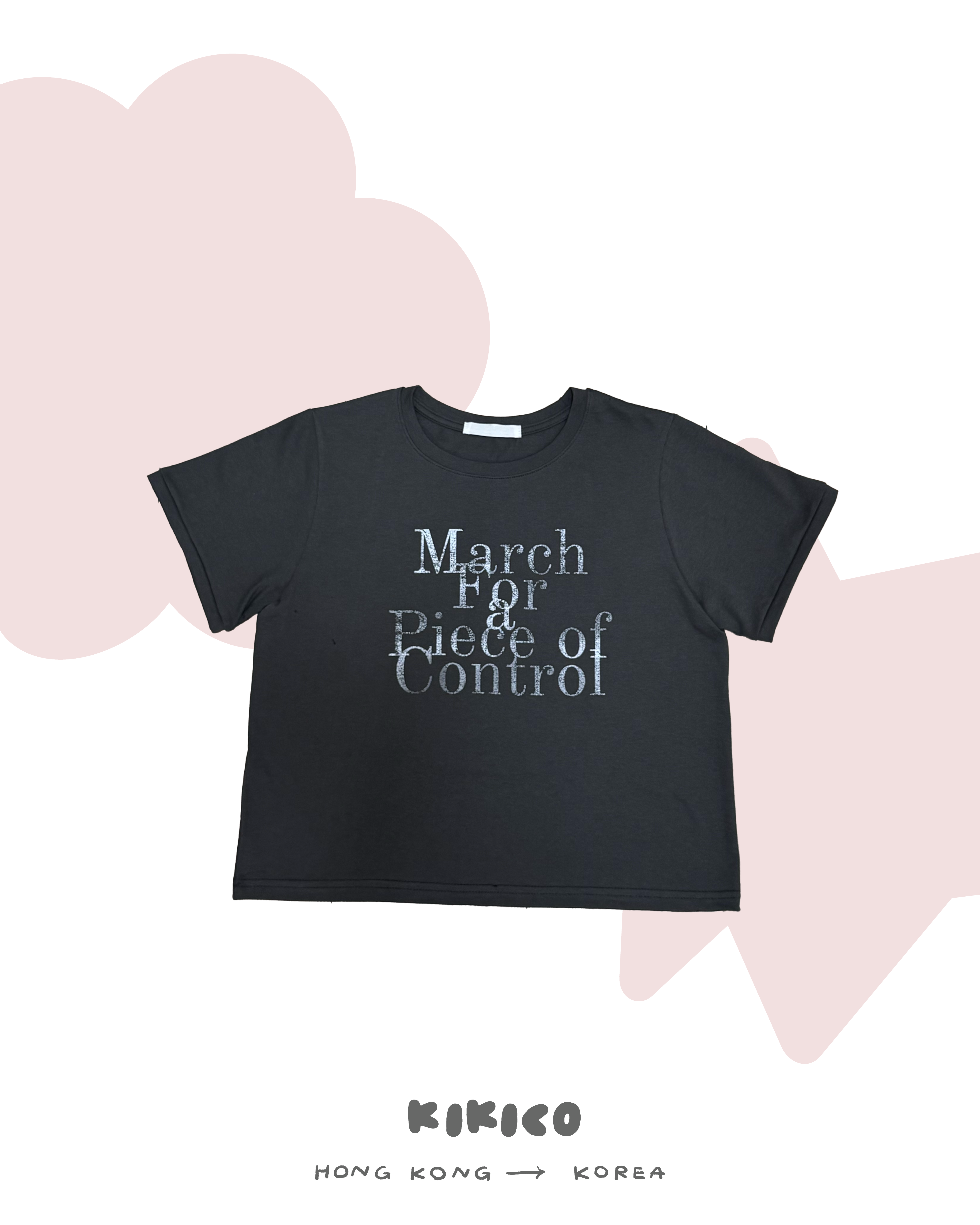 March For Piece of Control Tee