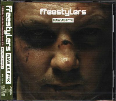 Freestylers《Raw As F**k》（日盤CD獨家加收一曲〈Push Up (Plump DJS Remix)〉）