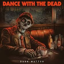 Dance With The Dead《Dark Matter》（限量橘膠LP）