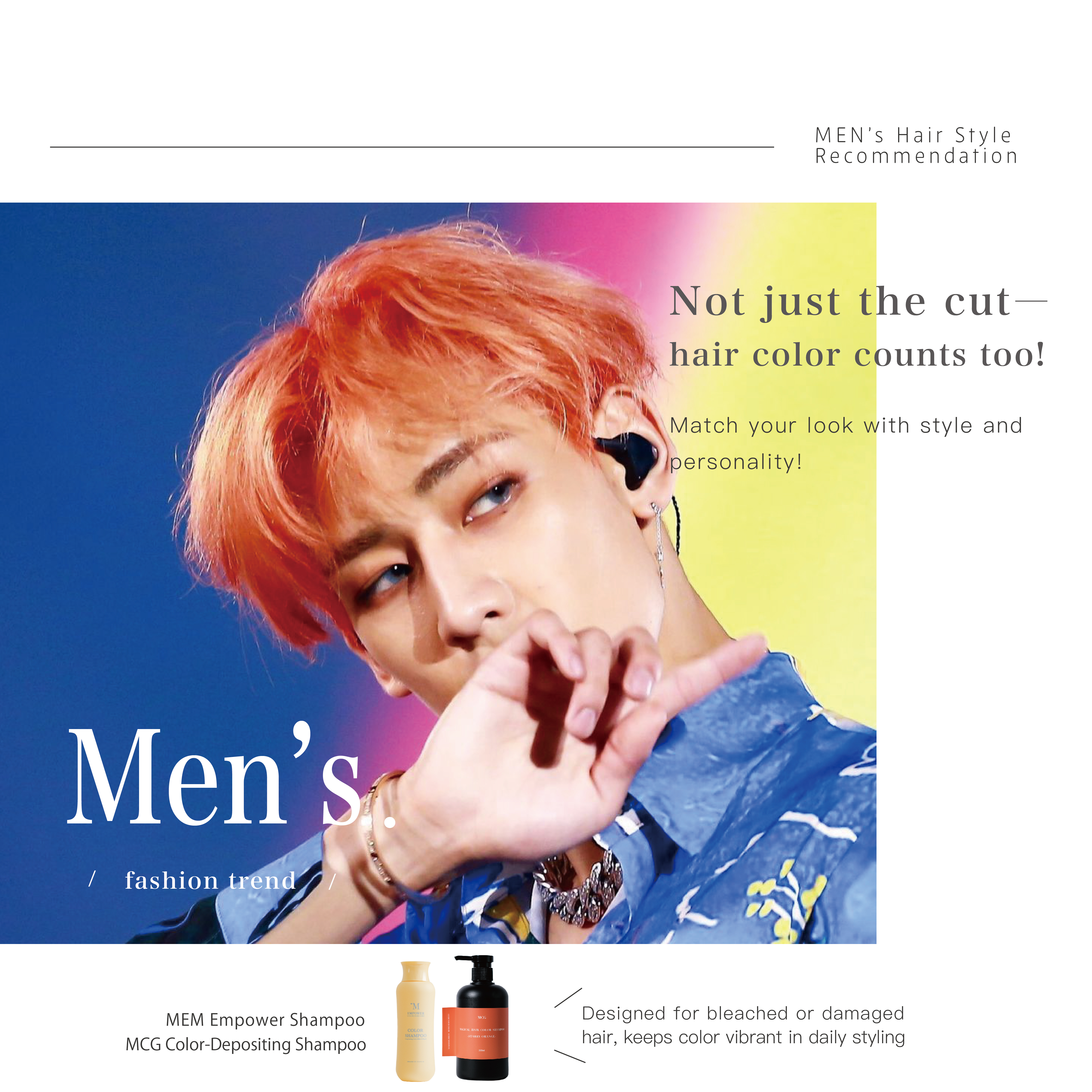 Not just the cut—hair color counts too! Match your look with style and personality!