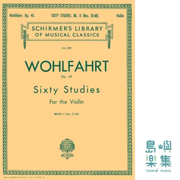 Wohlfahrt – 60 Studies, Op. 45 – Book 2 | Schirmer Library of Classics Volume 839 | Violin Method