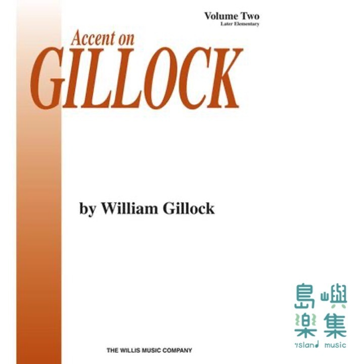 Accent on Gillock Volume 2 | Mid to Later Elementary Level