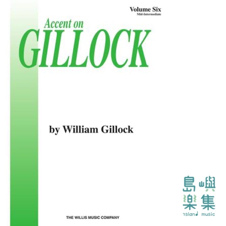 Accent on Gillock Volume 6 | Mid-Intermediate Level