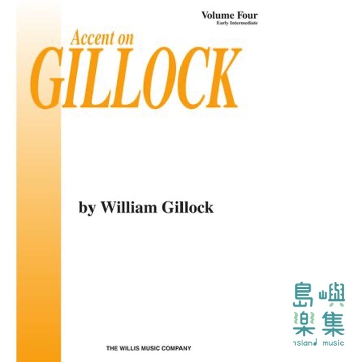 Accent on Gillock Volume 4 | Early Intermediate Level