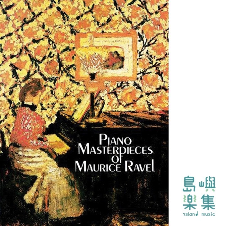 Piano Masterpieces of Maurice Ravel