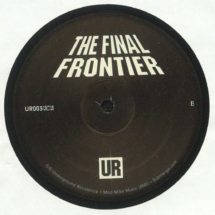 Underground Resistance《The Final Frontier (Reissue) 》（12"）