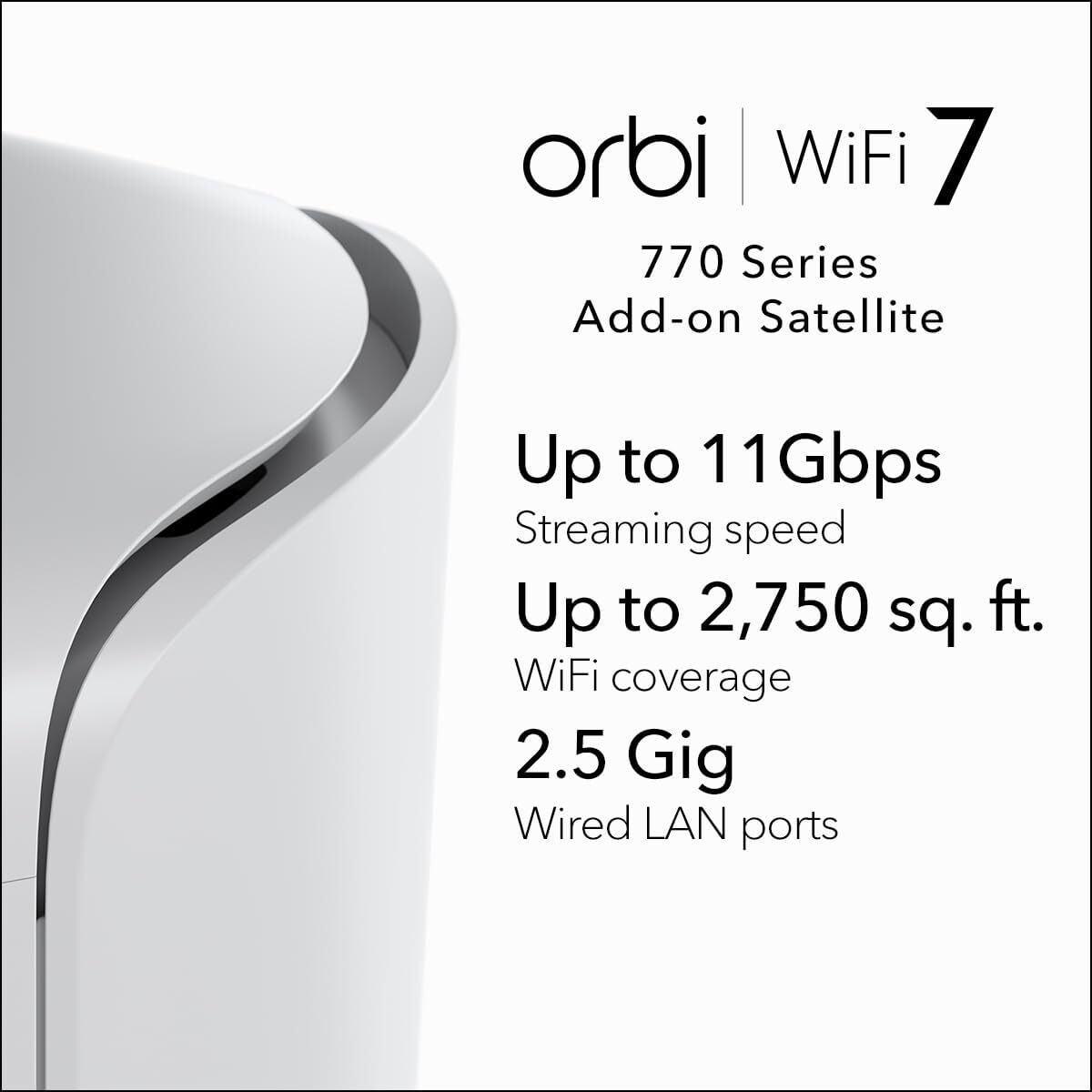 Netgear Orbi (RBE770) 三頻 BE11000 WiFi 7 Mesh 衛星分機 (不能獨立操作，需配合770 系列主機使用)