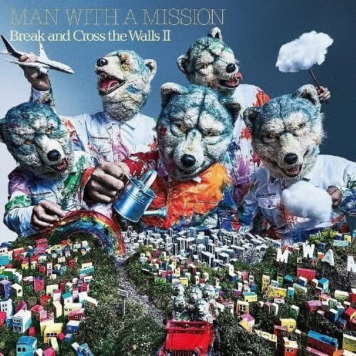 MAN WITH A MISSION《Break and Cross the Walls II＜完全生産限定盤＞》（2LP）