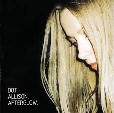 Dot Allison《Afterglow》（CD）