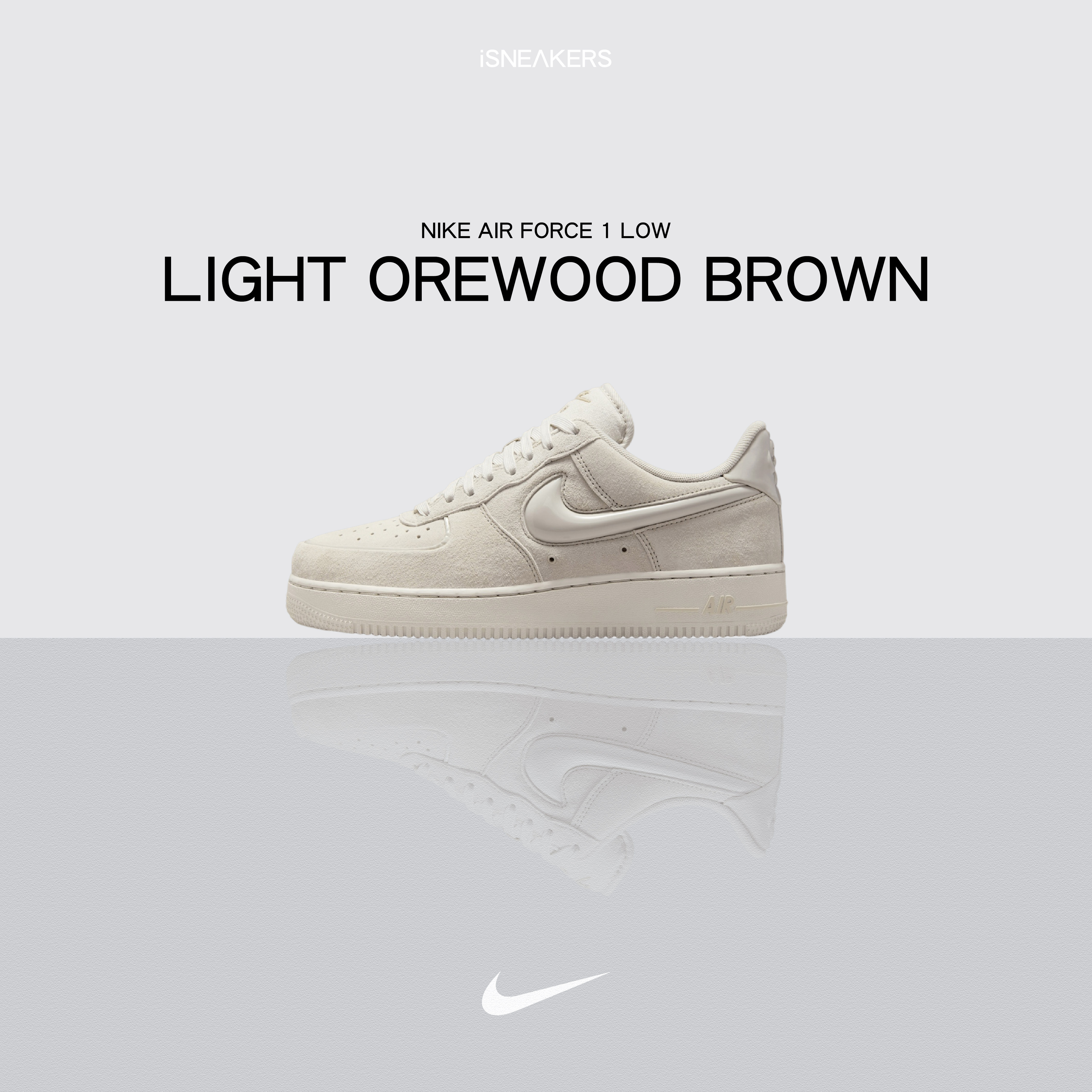 iSNEAKERS｜Nike Air Force 1 Low "Light Orewood Brown" 骨白 HV4406-001