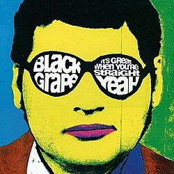 Black Grape《It's Great When You're Straight... Yeah》（180g LP）
