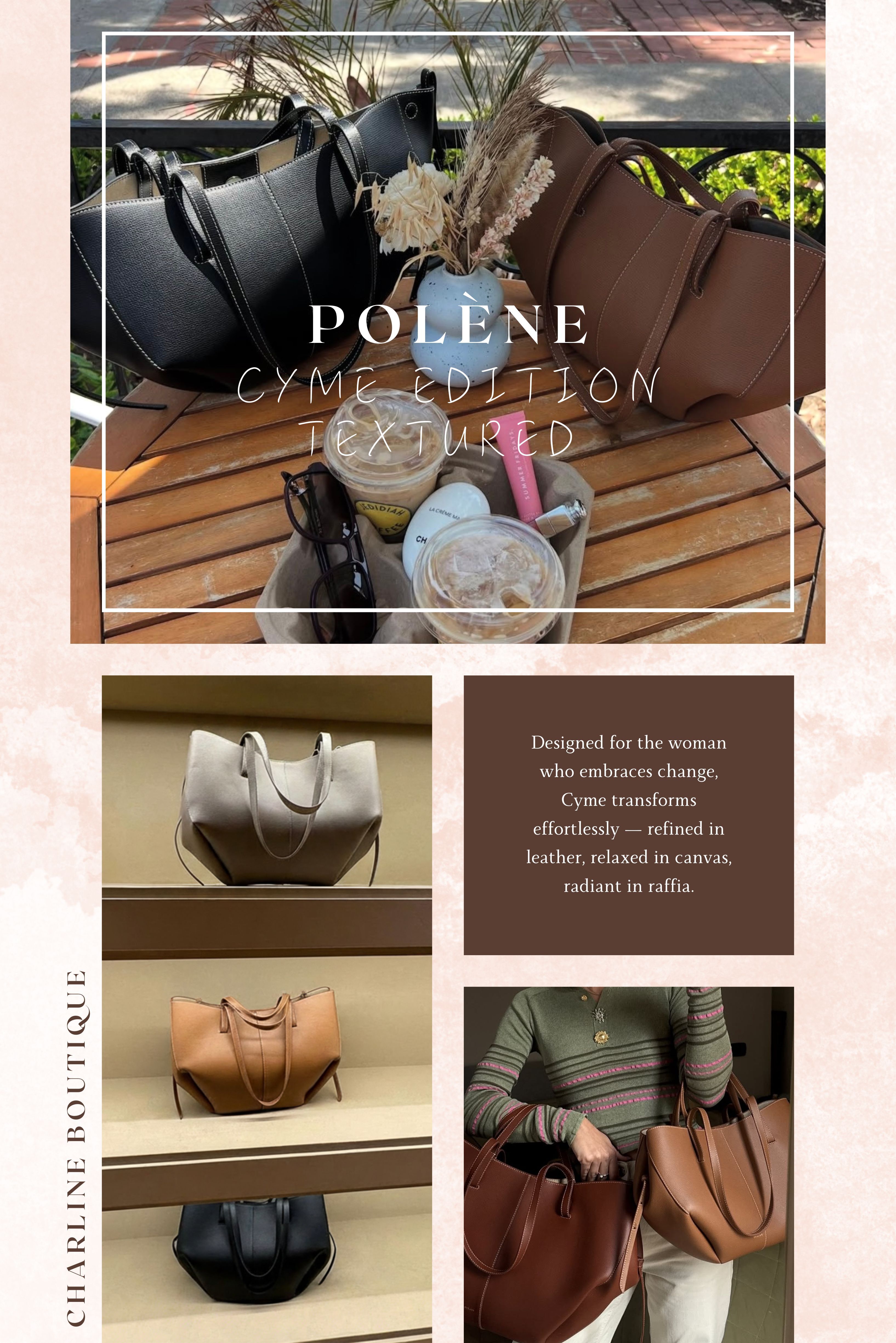 喜歡經典又耐用？Cyme Edition Textured 粒面皮革款是您的第一顆 Polène 如果要選一款「最能代表 Polène 精神」的包，那肯定是這款。 Cyme Edition Textured 採用品牌招牌的 粒面牛皮（Textured Leather）， 細緻的紋理讓包包更有立體感與彈性，不怕刮、又能長保挺度。 📏 尺寸選擇： * 標準款：32 × 38 × 17 cm，可放 13 吋筆電、A4 文件，是上班族的最愛。 * 迷你款：22 × 33 × 13 cm，輕盈又百搭，無論手提或肩背都超好看。