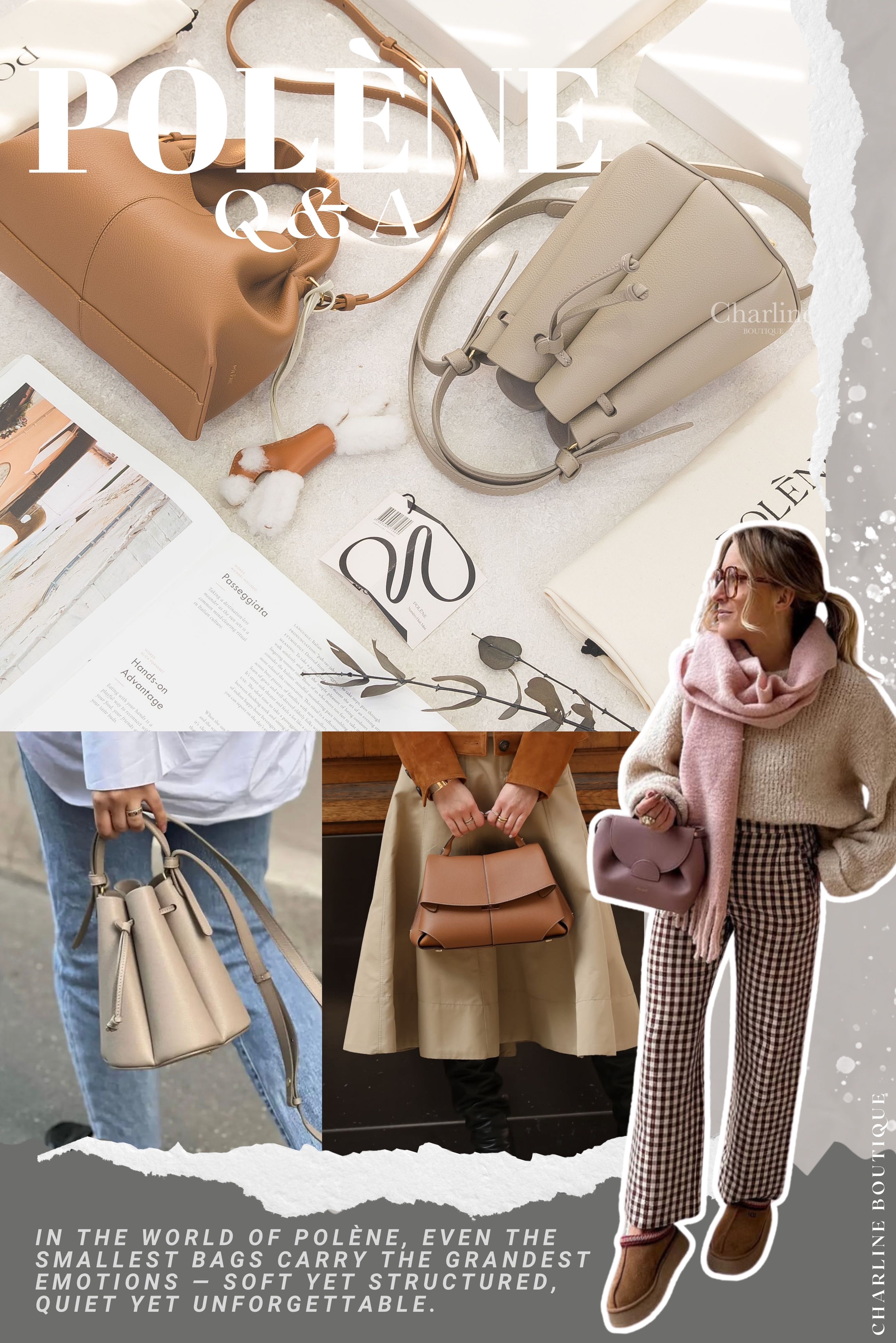 看完這四款迷你包，是不是已經偷偷選好哪一顆是您的命定包？不過在真正下單前，您可能還會想知道更多細節別擔心，小編整理了最常被問到的問題放在下面的 FAQ，讓您一秒掌握關鍵資訊，也讓您的包包選擇不踩雷！    Q1：Polène 哪裡買最方便又安全？  A：台灣購買 Polène 包最穩妥的方式就是找值得信賴的代購平台。像 Charline Boutique 就有提供代購的服務，即時客服回覆，不用擔心語言、付款或海外物流問題，熱門色還能提早預訂，就是CP值最高的購買方式。    Q2：Polène 哪一款最適合新手入門？  A：對第一次接觸 Polène 的人來說，Un Nano 是公認的入門首選。這款包外型簡約、容量實用，穿搭彈性高，也常出現在穿搭平台與社群分享中。若想更了解此包包的細節，可至 Charline Boutique 客服做詢問。    Q3：Polène 哪些包款最熱門？  A：目前Charline Boutique的客人討論度與詢問度最高的幾款包括：  Un Nano：品牌最經典迷你款，外型圓潤、日常容量夠用，穿搭彈性高。  Numéro Dix：法式馬鞍包設計，結構挺立，搭配感強烈。  Cyme：中型托特包，可手提、肩背，容量大，適合通勤或外出用。    Q4：Polène 的 Un Nano 可以放手機嗎？  A：Un Nano 的容量雖小巧，但放得下 iPhone Pro 系列、短夾與基本隨身物品，對日常外出來說算實用。如果想更清楚了解包款內部空間， Charline Boutique 可以為您提供的商品的尺寸資訊，有助於快速比對常用物品大小。    Q5：Polène Un Nano 和 Neuf Mini 差在哪裡？  A：兩款同屬 Polène 熱門迷你包，但設計細節略有不同：Neuf Mini 容量較大、為翻蓋結構，整體線條偏立體挺版；Un Nano 則以圓弧輪廓為主，外型更柔和，是品牌代表款。    Q6：Polène 包可以裝長夾嗎？  A：多數 Polène 迷你包（如 Un Nano、Neuf Mini）空間偏緊湊，建議搭配短夾使用，放長夾會稍微卡位。若習慣攜帶長夾，可考慮容量較大的中型款，例如 Cyme 或 Numéro Dix。    Q7：Polène 有附背帶嗎？可以斜背？  A：Polène 多數包款都配有可調式背帶，支援手提、肩背與斜背等多種背法。不過不同系列在背帶設計上略有差異，若有疑慮，可以先至Charline Boutique 的客服做詢問，有助於挑選最符合日常需求的款式。    Q8：Polène 包包怎麼買最划算、簡單又有保障？  A：在台灣購買 Polène 包包，透過 Charline Boutique 是目前最划算、最簡單又最有保障的方式。Charline Boutique 採用歐洲Polène專櫃採購，免去您自行處理國際運送與關稅的麻煩與風險，讓每一位顧客都能以最安心簡單的方式入手心儀包款。同時提供中文客服、正品保證，不論是首次入手 Polène，或想收藏多色系列，都能享受流暢、安全又快速的購物體驗。Charline Boutique 深耕精品市場超過十年，以專業選品、誠信服務與穩定貨源，成為台灣 Polène 愛好者最信賴的購買管道。    Q9：Polène 包適合通勤或上班用嗎？  A：迷你款像 Un Nano 20,5 X 17 X 9 cm，重量約為440 g、Neuf Mini 14 X 22 X 12,5 重量約為430 g 比較適合輕便出門，若通勤需要放筆電或文件，建議選中型包款，例如 Cyme32 x 38 x 17 cm 重量約為900 g的容量會比較夠。    Q10：除了 Polène，還有哪些類似的小眾法國包包品牌推薦？  A：如果您喜歡 Polène 的法式設計感，也可以參考 A.P.C.（極簡經典）、Elleme（柔美線條）、RSVP Paris（復古質感）與 Tammy & Benjamin（個性造型）。  這些品牌在台灣不易入手，建議透過 Charline Boutique 代購，不僅可諮詢款式與熱門色，還有客服協助處理付款與運送，更安心。