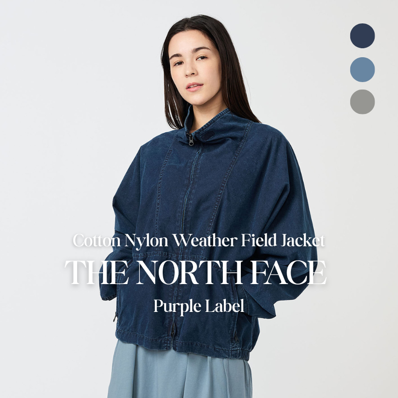 【代購】THE NORTH FACE Purple Label Cotton Nylon Weather Field Jacket｜混紡天候防護外套｜日系機能 × 城市通勤