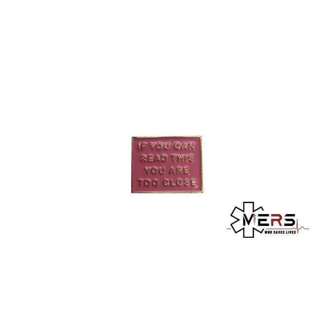 If you can read this you are too close 襟章