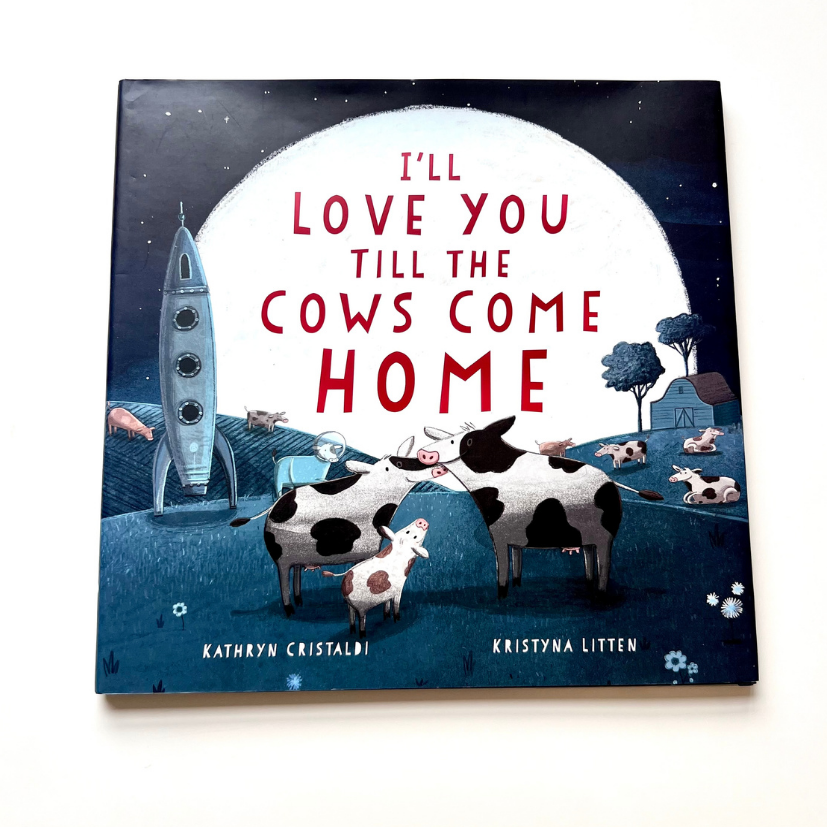 I'll Love You Till the Cows Come Home