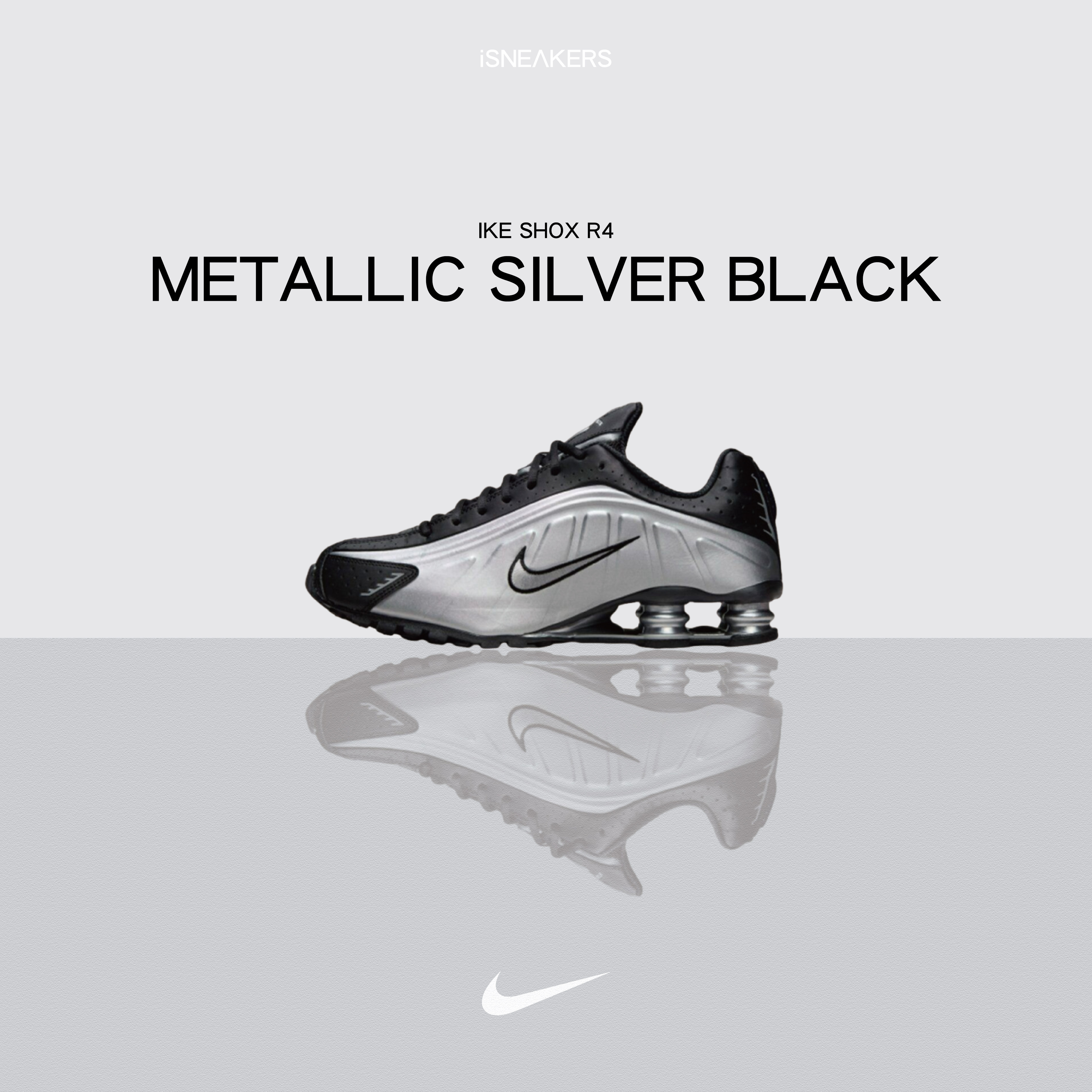 iSNEAKERS｜Nike Shox R4 "Metallic Silver Black" 黑銀 HQ1988-007