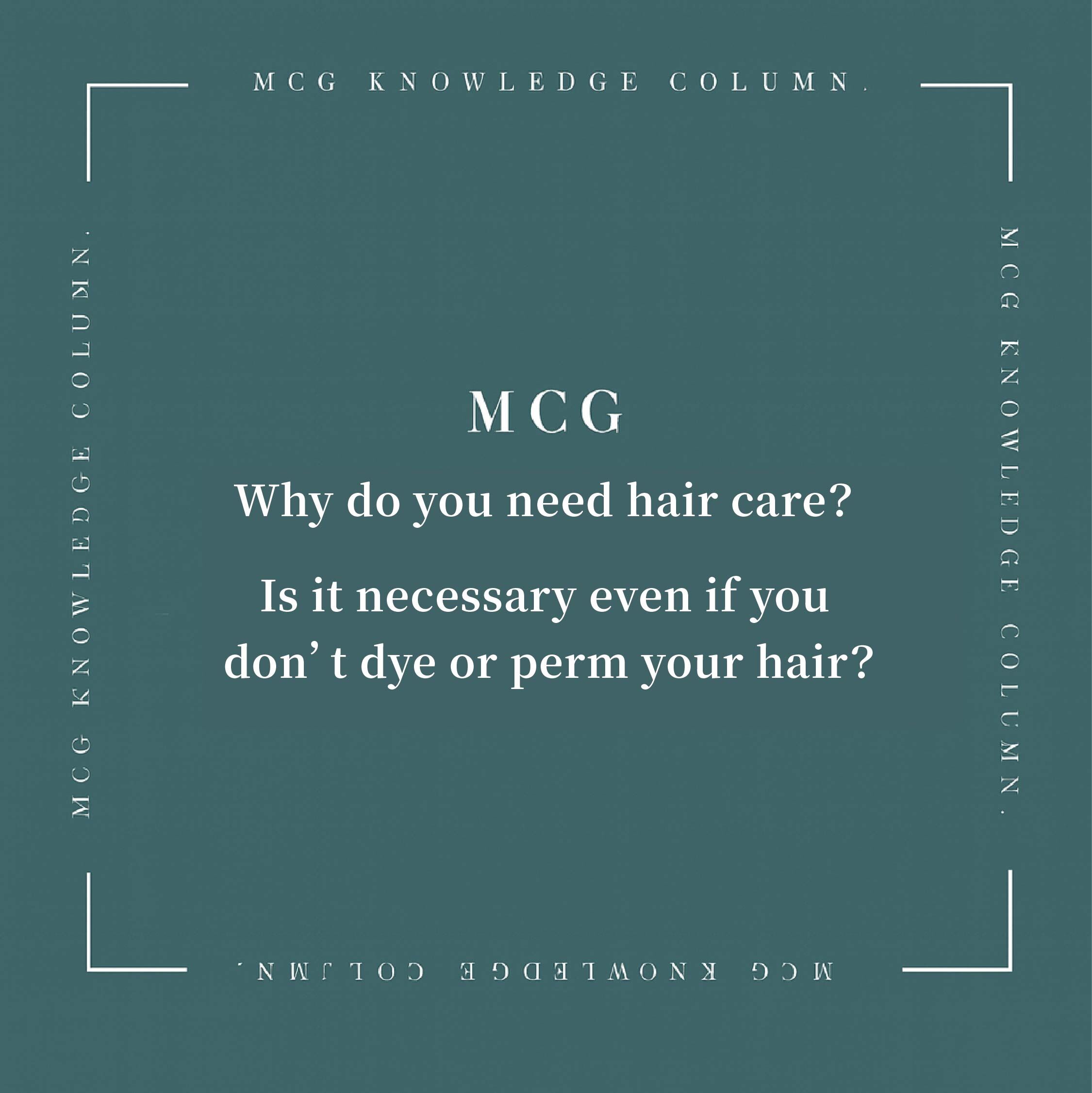 Why is hair treatment important? Do you still need it even without coloring or perming?
