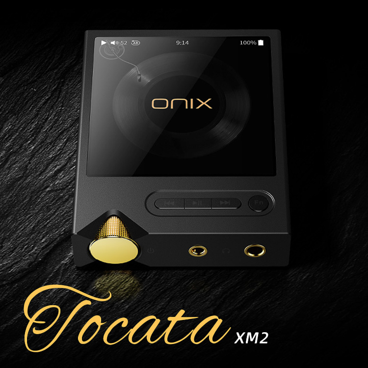 Onix Tocata XM2 便攜純音播放器