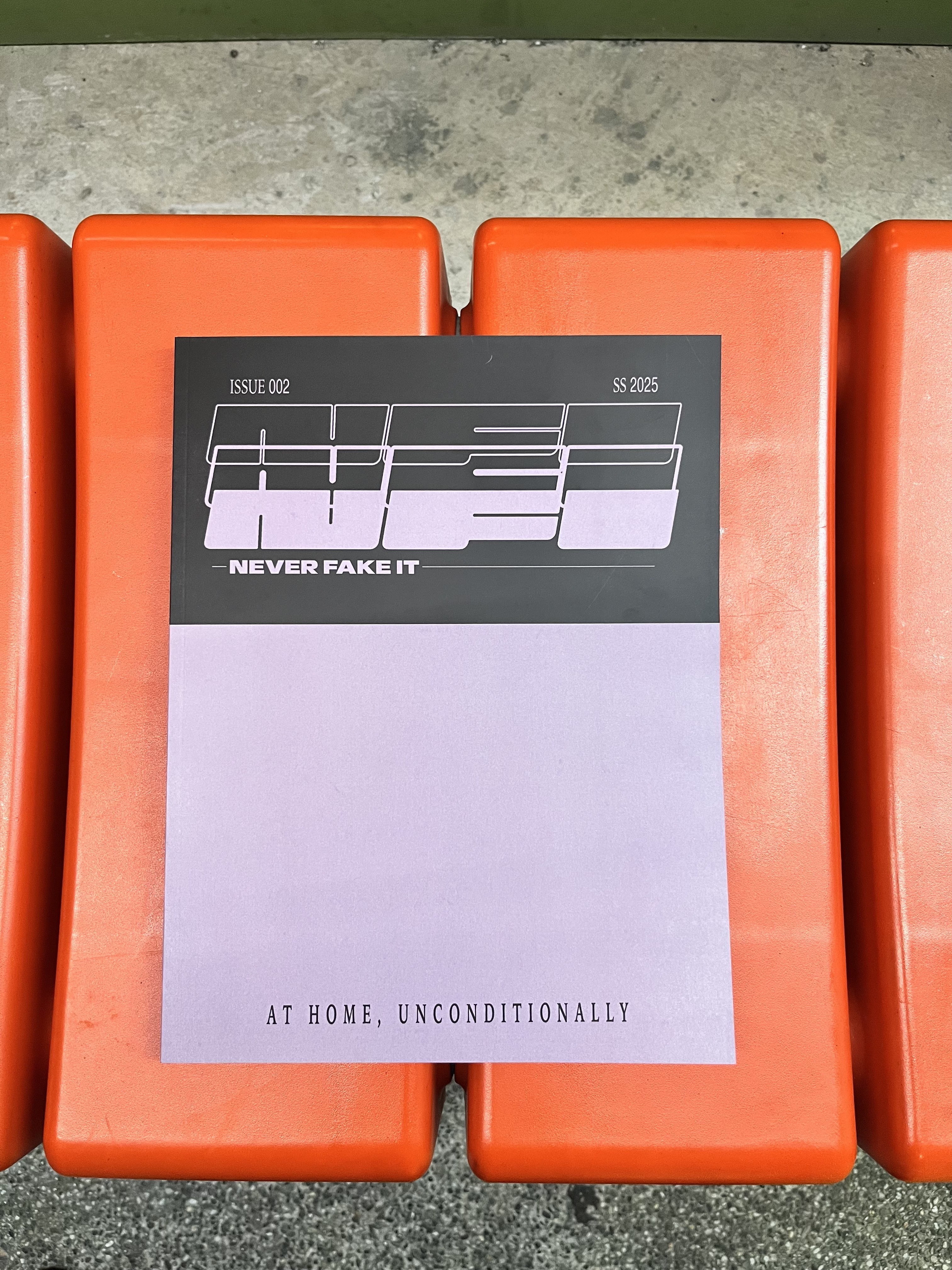 Never Fake It Magazine-Issue 002 (SS 2025)