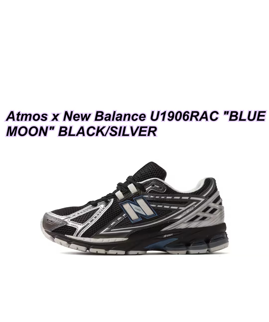 9/12 Atmos x New Balance U1906RAC "BLUE MOON" BLACK/SILVER