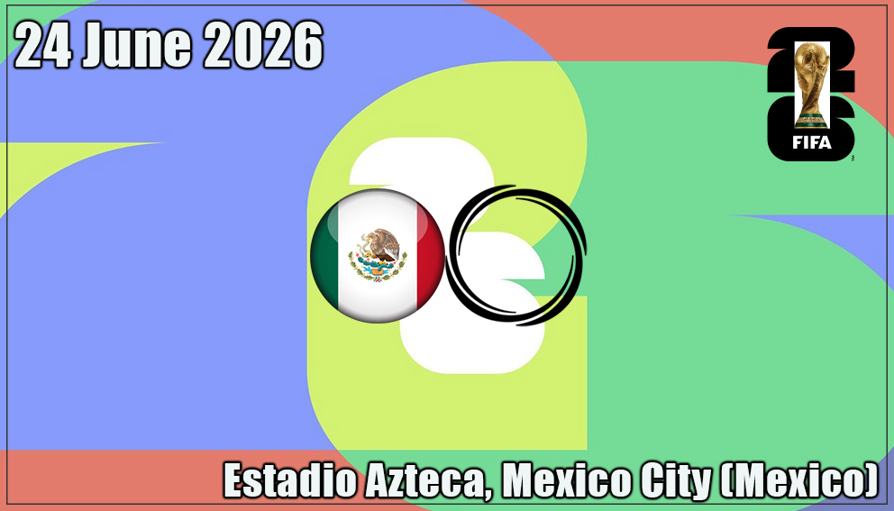 Match 53| Group A | Czech / Denmark / North Macedonia / Ireland vs Mexico