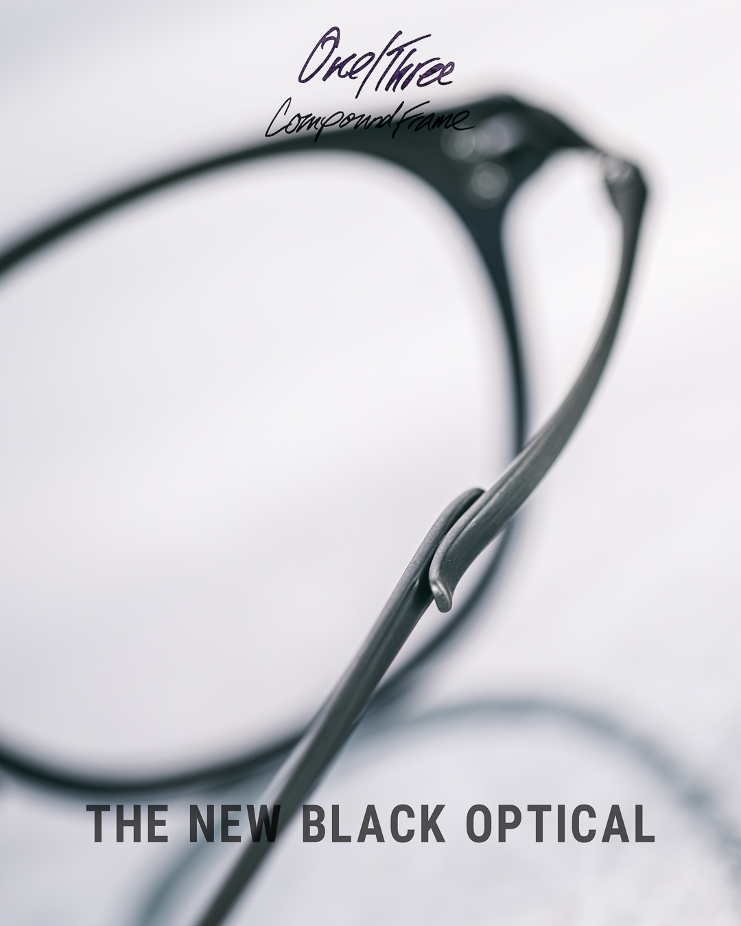 【魏浚笙 Jeffrey Ngai Feat. The New Black Optical 】 One Three Compound X The New Black Optical 全新聯乘型號 CT-04 Dark Grey