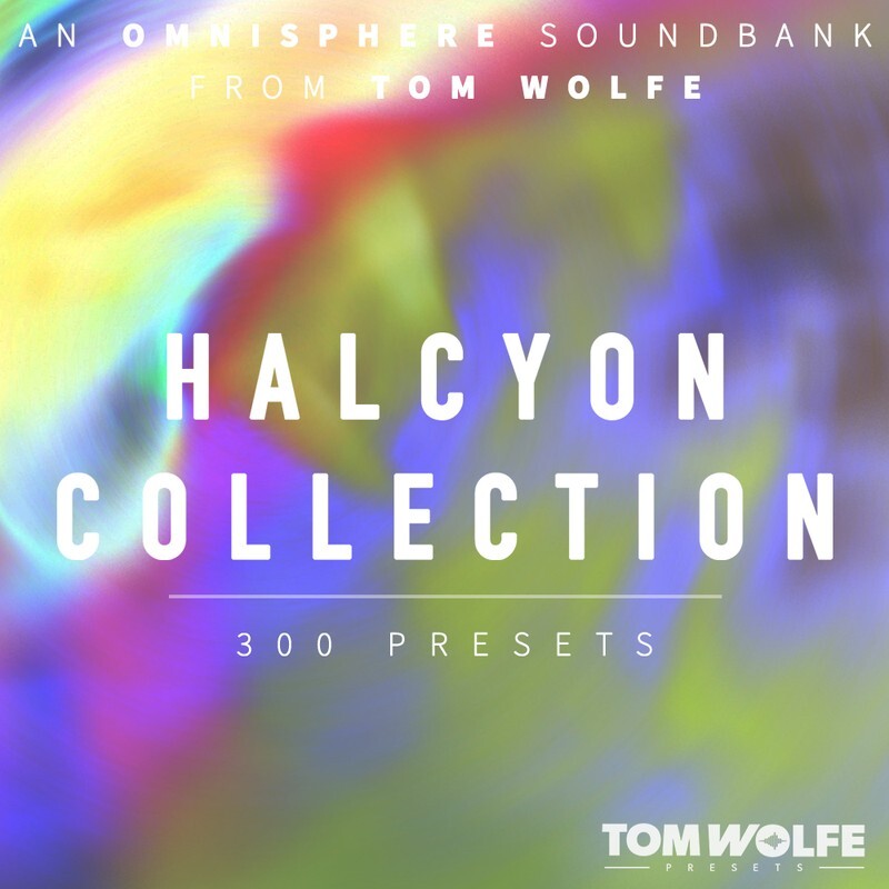 Tom Wolfe Halcyon Collection for Omnisphere｜合成器預設音色庫