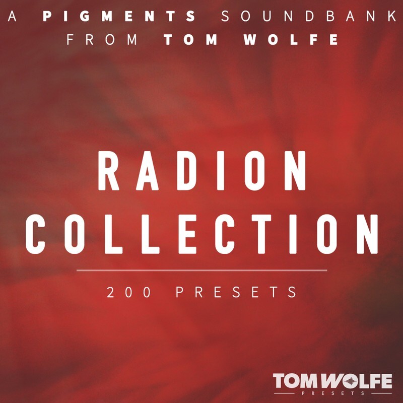 Tom Wolfe Radion Collection for Pigments｜合成器預設音色庫