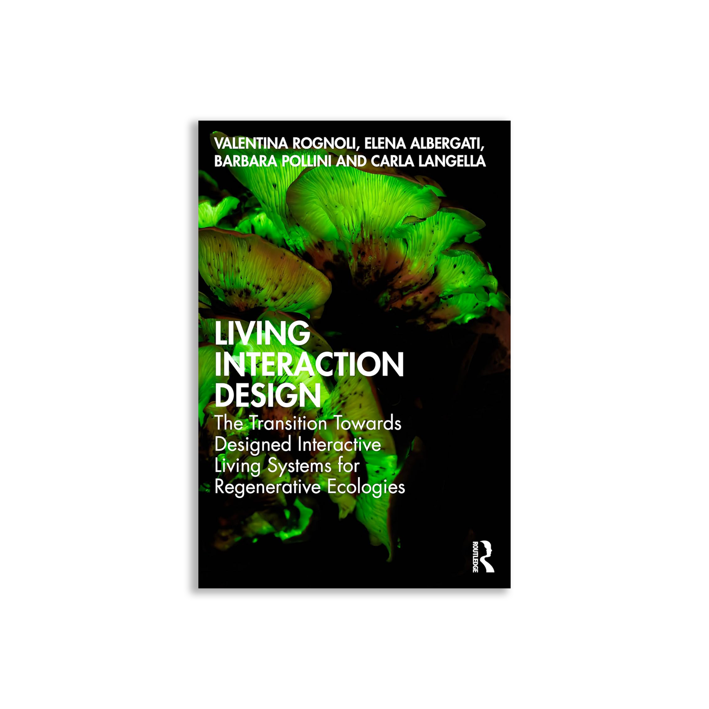 Living Interaction Design: The Transition Towards Designed Interactive Living Systems for Regenerative Ecologies