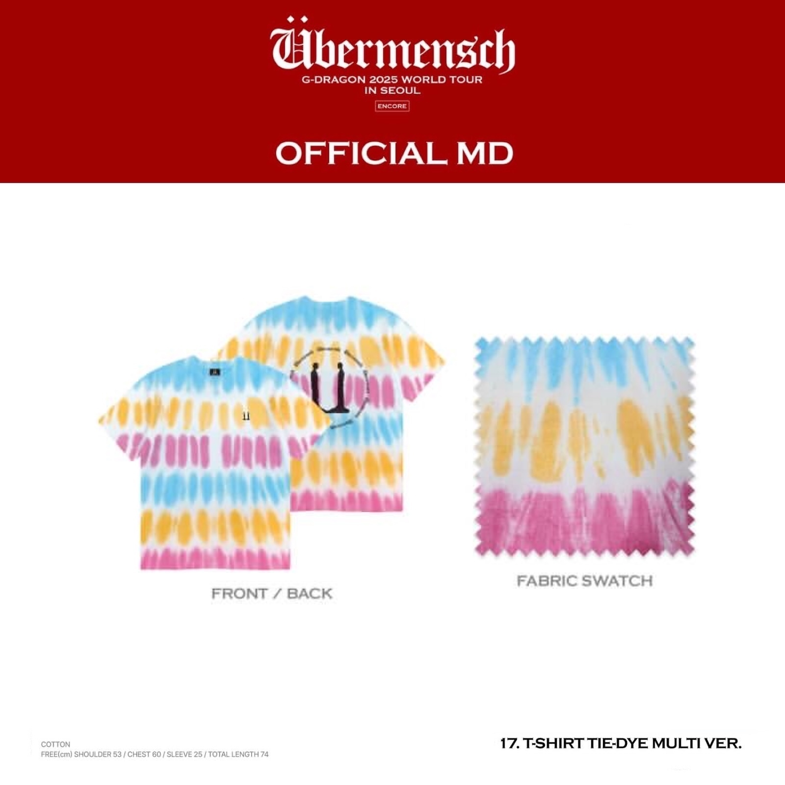 G-DRAGON 2025 WORLD TOUR IN SEOUL - 17 T-SHIRT TIE-DYE MULTI VER.