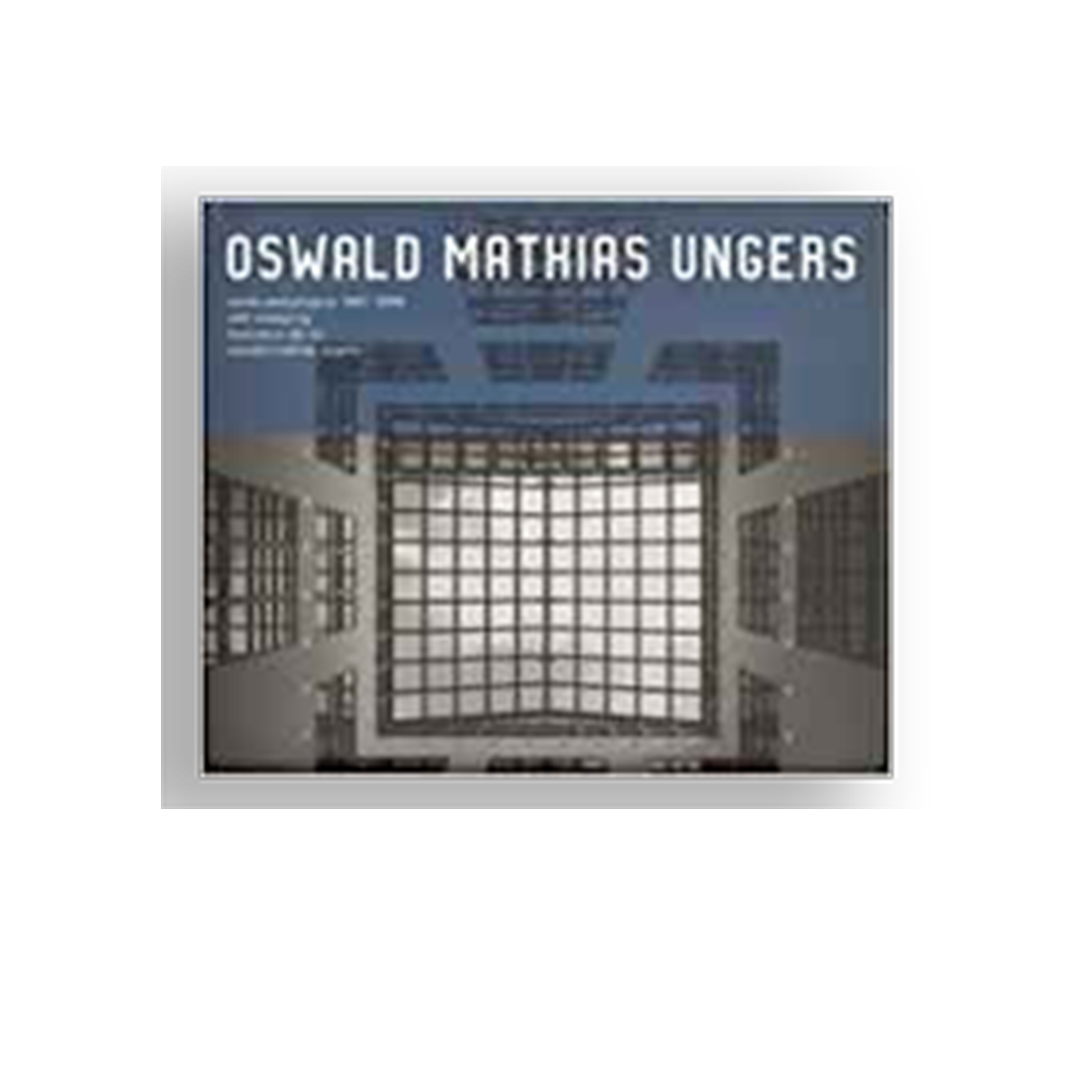 Oswald Mathias Ungers: Works and Projects 1991-1998