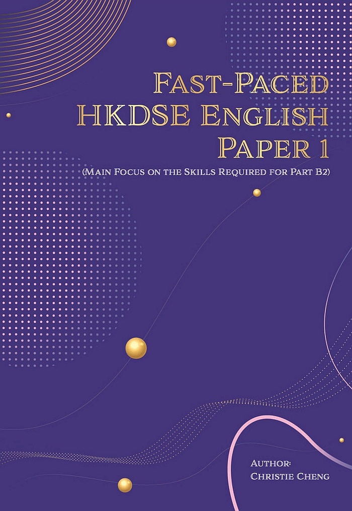 Fast-Paced HKDSE English Paper I (Focused on The Skills Required for Part B2)