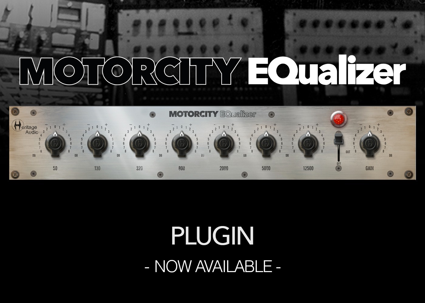 Heritage Audio Motorcity Equalizer｜被動式圖形等化器