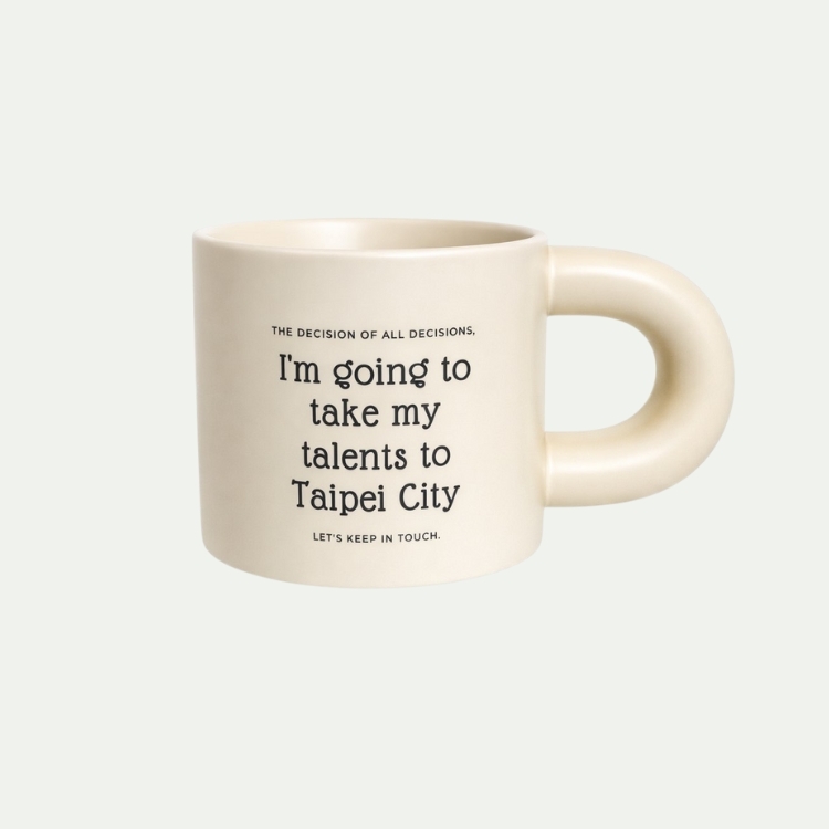 "將天賦帶來台北城"米色馬克杯