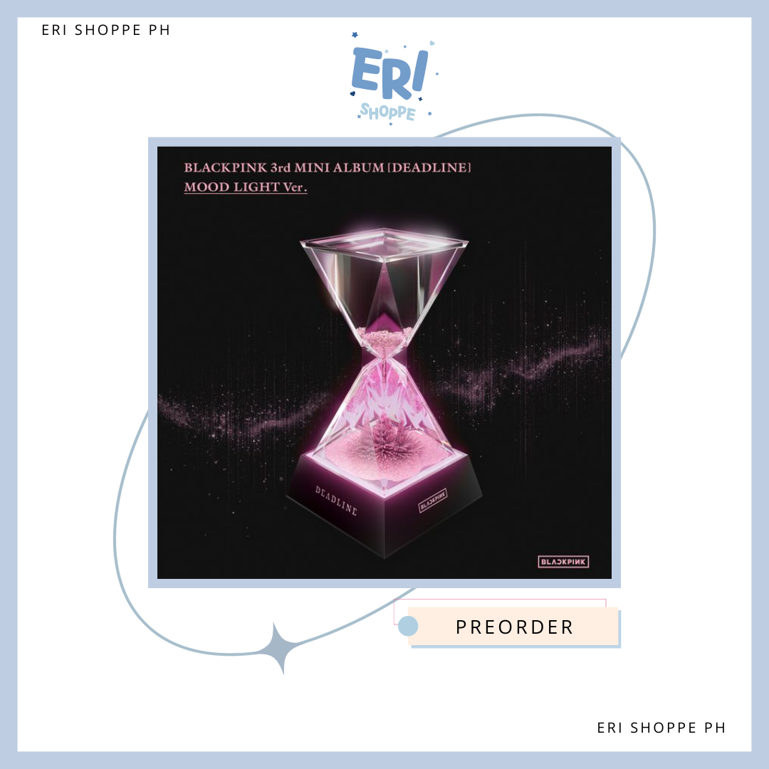 [PRE-ORDER] BLACKPINK 3rd MINI ALBUM [DEADLINE] 'MOOD LIGHT' ver.