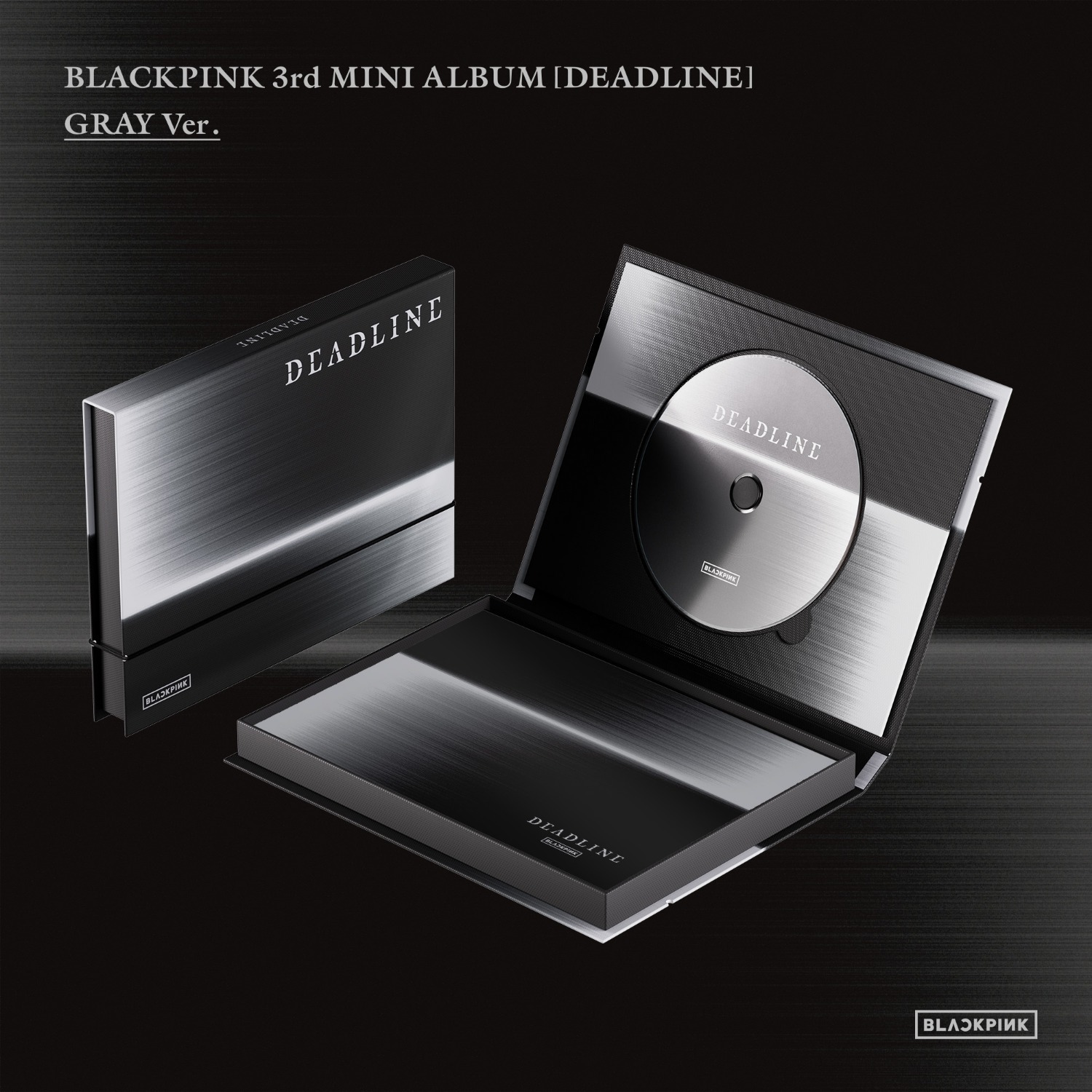 BLACKPINK 3rd MINI ALBUM《DEADLINE》GRAY Ver.