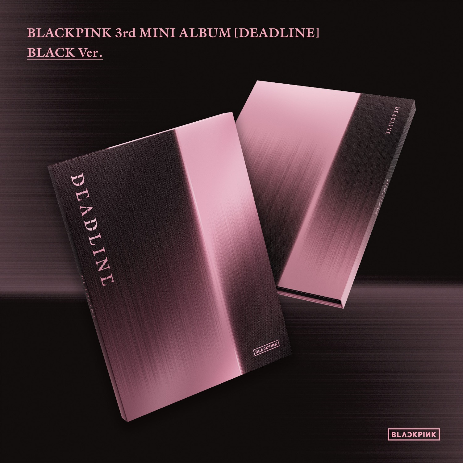 BLACKPINK 3rd MINI ALBUM《DEADLINE》BLACK Ver.