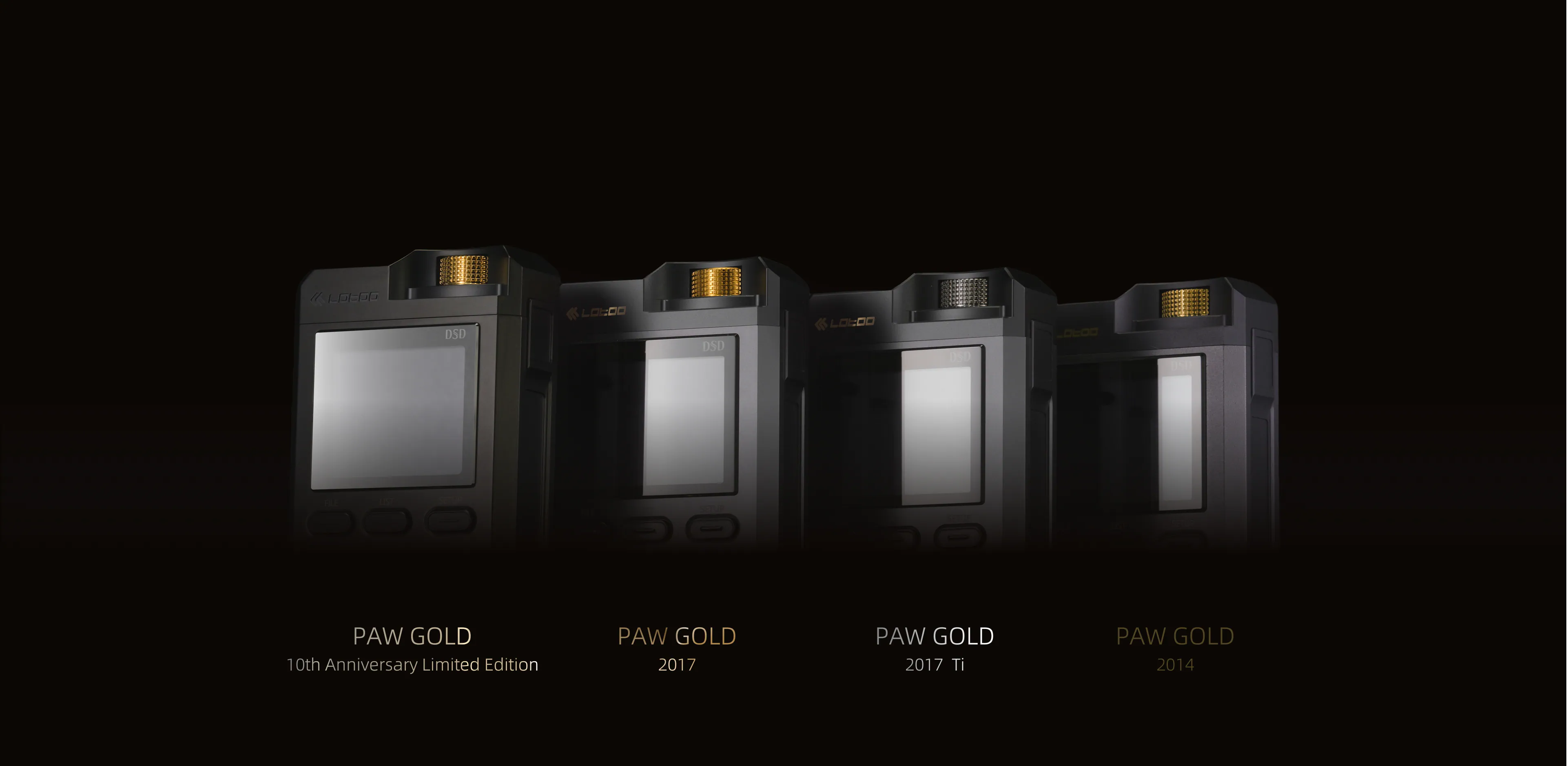 Lotoo PAW Gold 十週年限量紀念版便攜音樂播放器與其餘三款過往型號