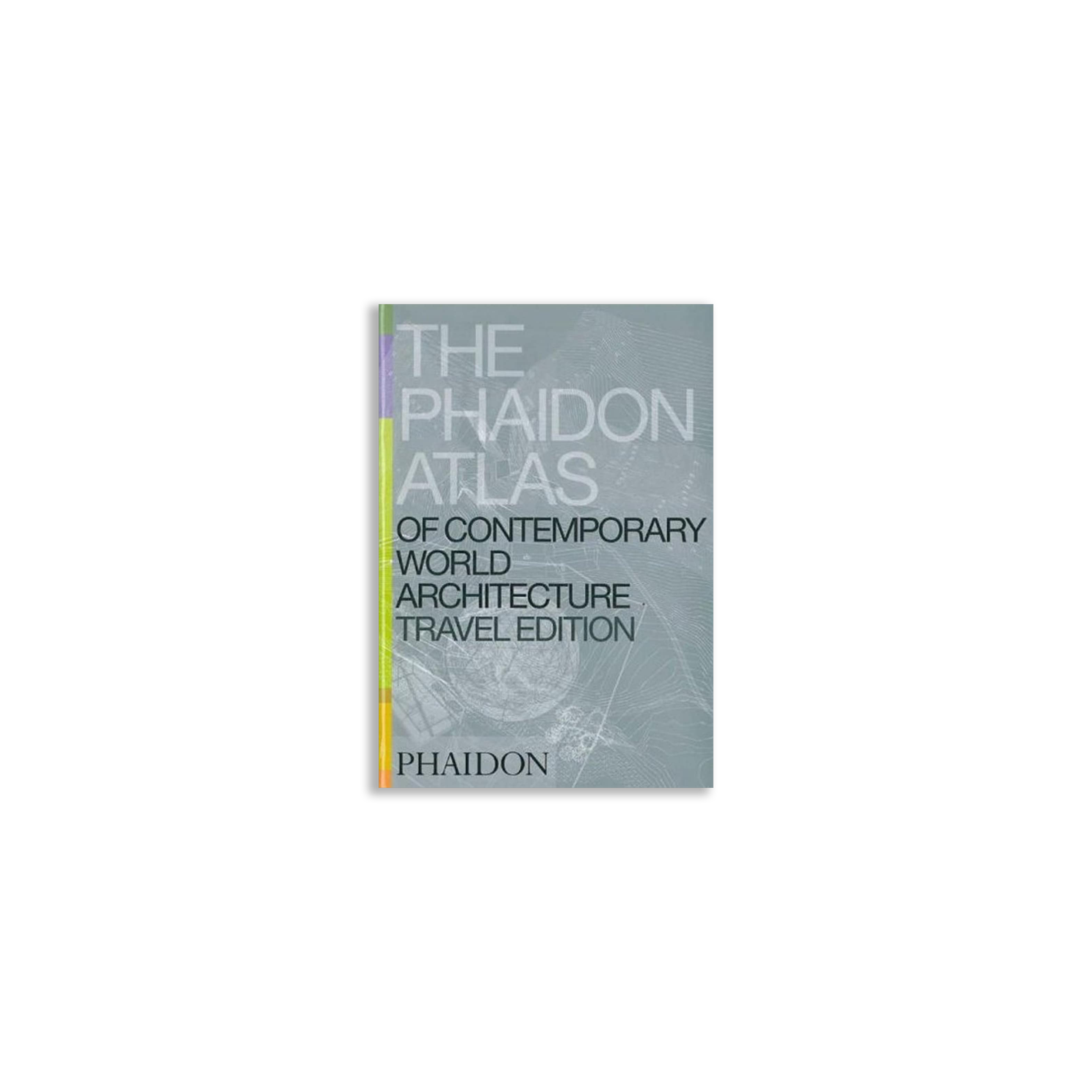 Phaidon Atlas Of Contemporary World Architecture: Travel Edition