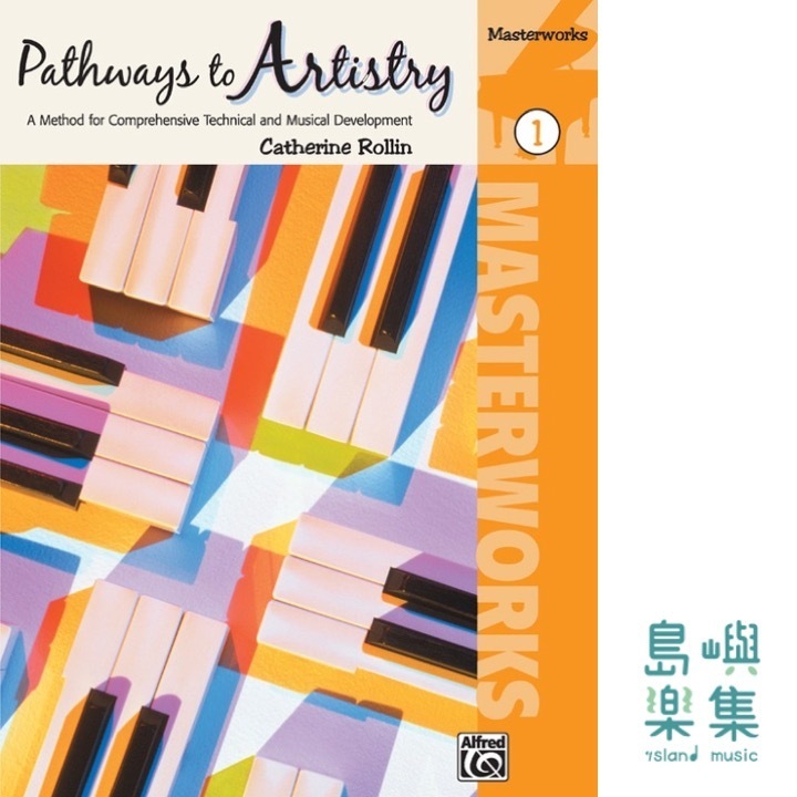 Pathways to Artistry: Masterworks, Book 1