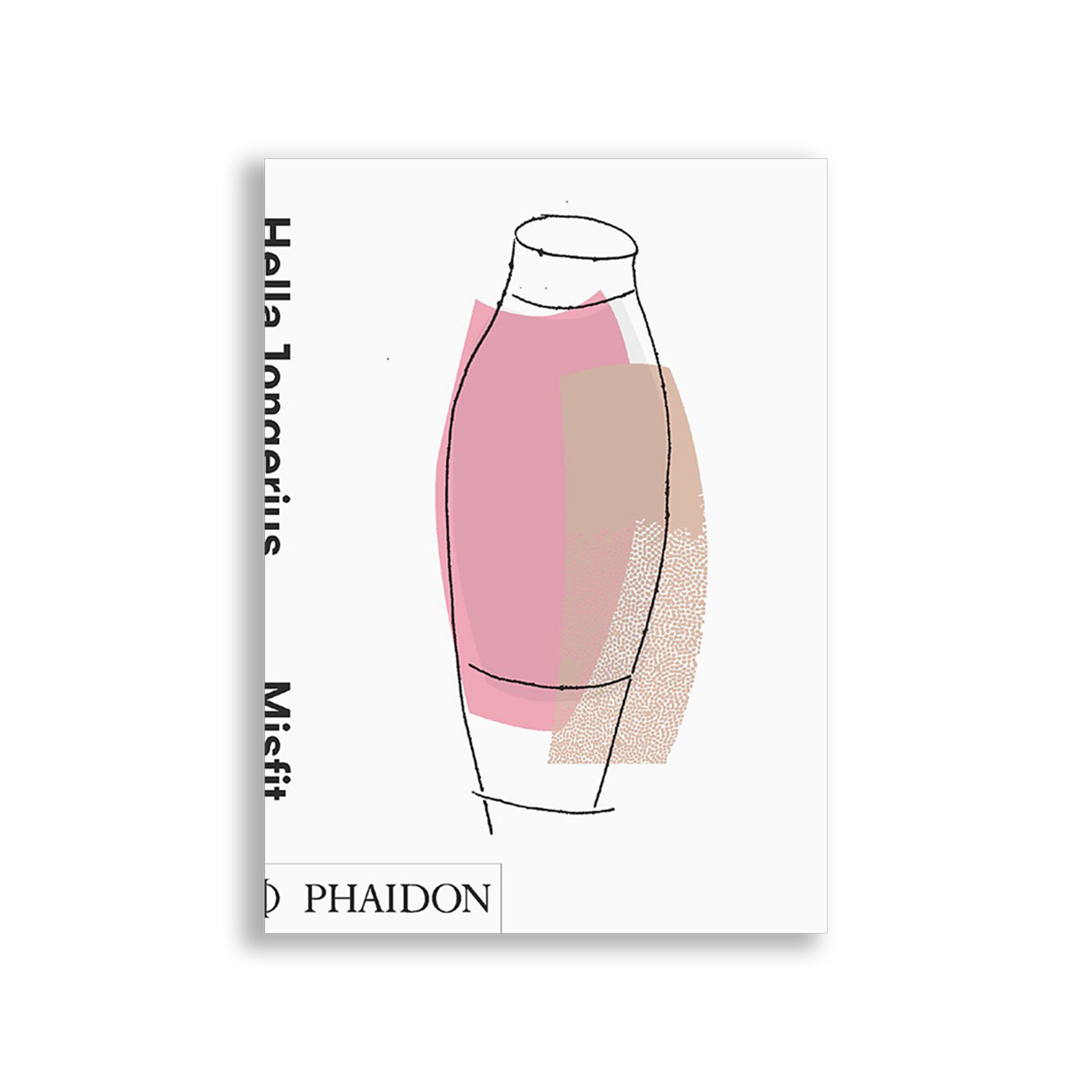 Hella Jongerius; Misfit (Museum Boijmans-Van Beuningen, Rotterdam: Exhibition Catalog)