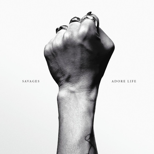 Savages《Adore Life》（CD）