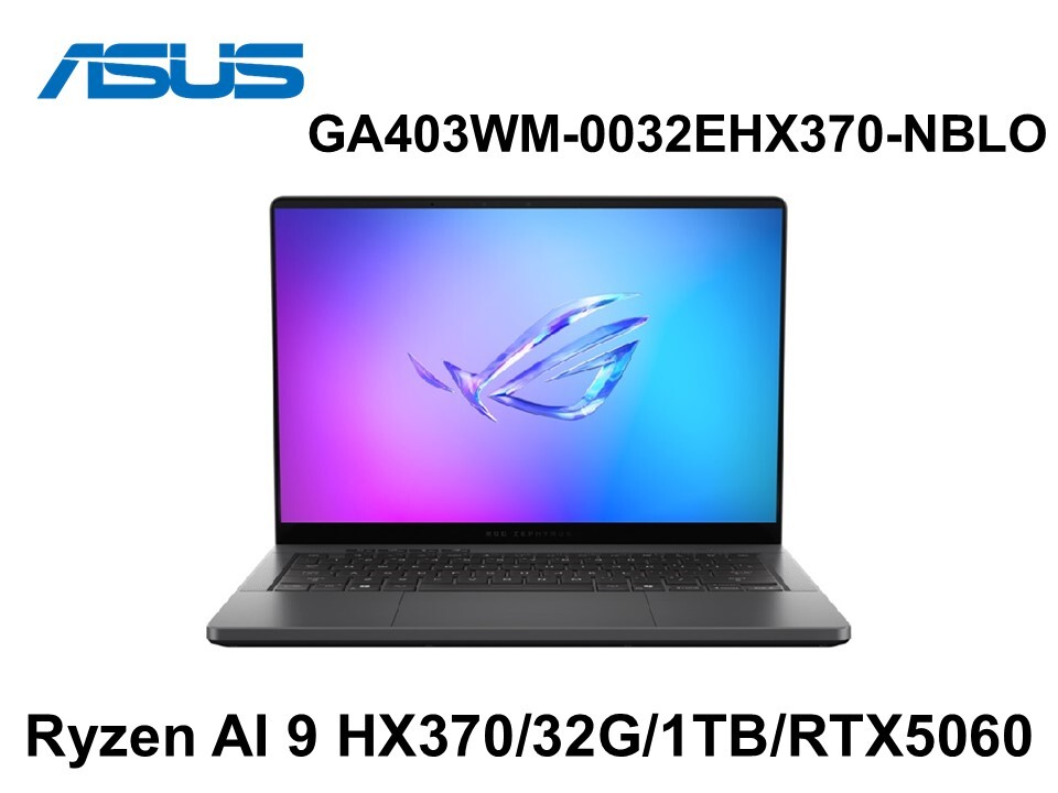 ASUS  GA403WM-0032EHX370-NBLO 日蝕灰 14吋電競筆電