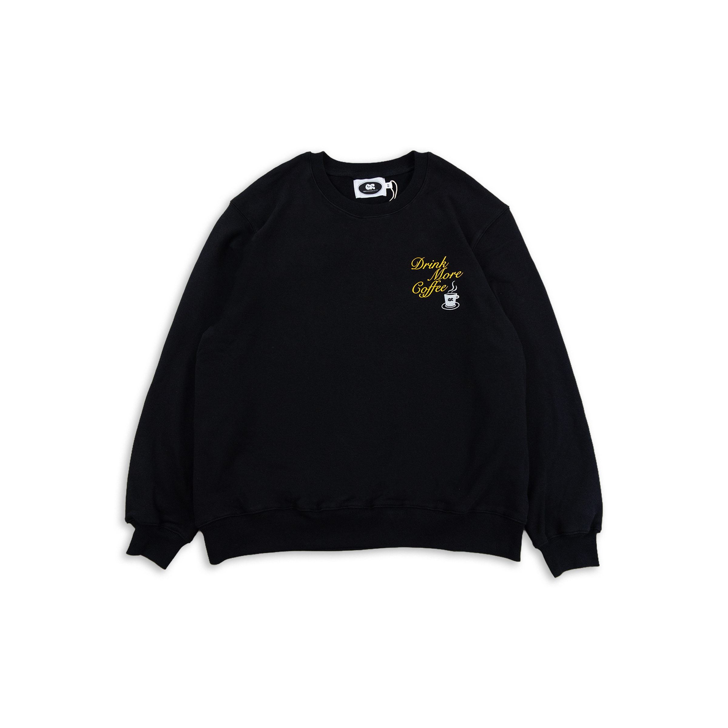 DRINK MORE COFFEE Sweatshirt