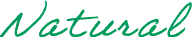 Natural