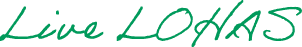 Live LOHAS