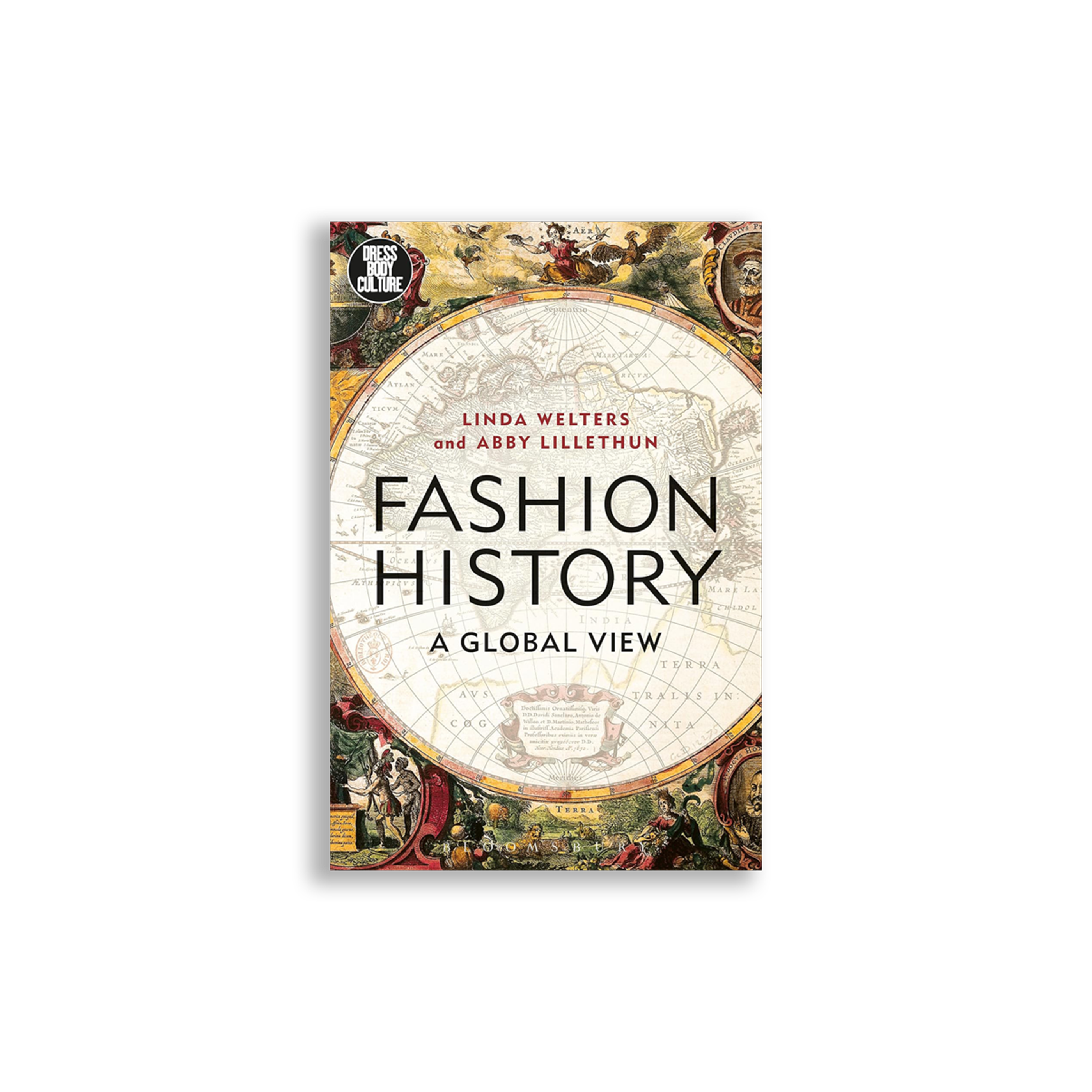 Fashion History: A Global View (Dress, Body, Culture)