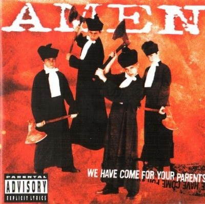 Amen《We Have Come For Your Parents》（CD）